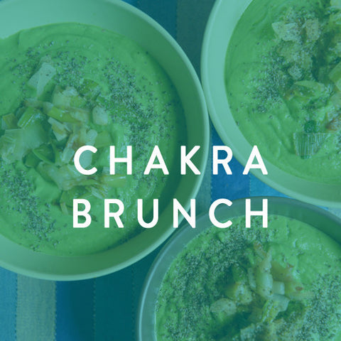 Saturday, April 5th -- <br> CHAKRA BRUNCH