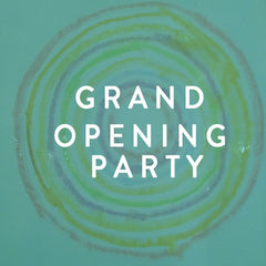 Saturday, February 15th-- Grand Opening Party