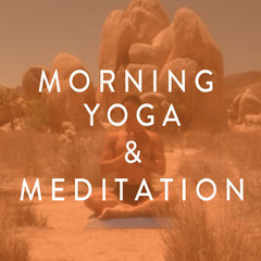 Morning Yoga & Meditation